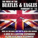 Flat Rock Playhouse Presents THE MUSIC OF THE BEATLES AND THE EAGLES