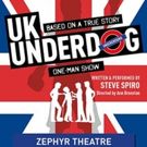 UK UNDERDOG Inspires in World Premiere at Zephyr Theatre