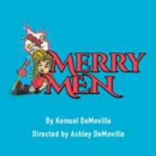 MERRY MEN Brings Merriment To Spokane's Spartan Theatre