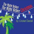 Heartwarming Holiday Play THE NIGHT BEFORE THE NIGHT BEFORE CHRISTMAS Ends Little…
