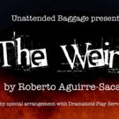 Unattended Baggage Presents THE WEIRD By Roberto Aguirre-Sacasa