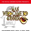 Royal Crown Players Presents THE MAN WHO CAME TO DINNER