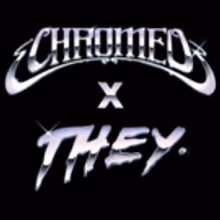 Chromeo Releases THEY. Remix of MUST'VE BEEN