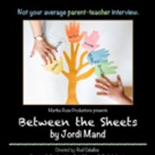 BETWEEN THE SHEETS Opens In 3 Weeks in Toronto