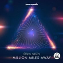 Orjan Nilsen Launches First Single MILLION MILES AWAY From Upcoming Album PRISM