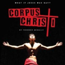 The Wayward Artist Presents CORPUS CHRISTI By Terrence McNally