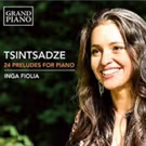 German-Georgian Pianist Inga Fiolia Releases Recording Of Tsintsadze's 24 Preludes…