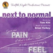 Twelfth Night Productions presents NEXT TO NORMAL