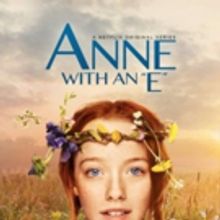 Netflix and CBC Renew ANNE WITH AN E for Third Season