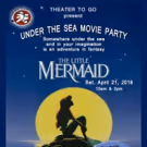 Theater to Go Announces Interactive Screening of THE LITTLE MERMAID