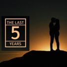 THE LAST FIVE YEARS to Play at Unternehnmen Mitte June 2019