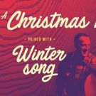 A CHRISTMAS MEMORY and WINTER SONG To Open At The Armory