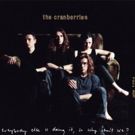 The Cranberries' 'Everybody Else Is Doing It, So Why Can't We?' 25th Anniversary Box…