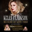 Kelly Clarkson Announces MEANING OF LIFE Tour