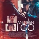 WATCH: Official Trailer For The Orchard's AND THEN I GO Starring Justin Long…
