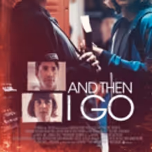 WATCH: Official Trailer For The Orchard's AND THEN I GO Starring Justin Long…