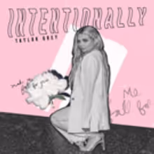 Taylor Grey Releases New Single 'Intentionally'