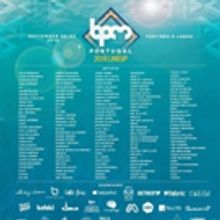 The BPM Festival: Portugal 2018 Announces Final Lineup and Showcases