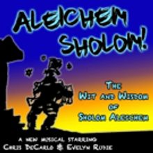 New Musical ALEICHEM SHOLOM: The Wit And Wisdom Of Sholom Aleichem To Debut At Santa