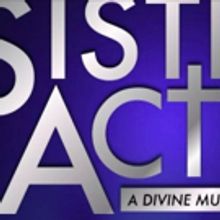 SISTER ACT Comes To Theatre Tallahassee 4/25 - 5/12
