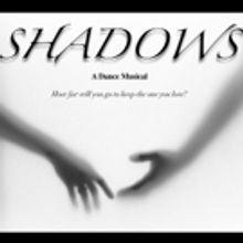 Tony Nominee Joey McKneely Presents SHADOWS, A New Dance Musical