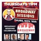 Broadway Sessions Celebrates Broadway Dreams Foundation This Week