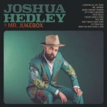 Joshua Hedley's New Single I NEVER SHED A TEAR Is Available Today, New Album MR…