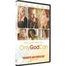Sony Releases Award-Winning Christian Film ONLY GOD CAN  In Stores & Online, 11/7