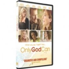 Sony Releases Award-Winning Christian Film ONLY GOD CAN In Stores & Online, Today