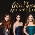 Celtic Woman Will Return To The Hanover Theatre