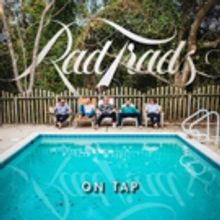 The Rad Trads' On Tap Out Now, Tour Starts Today in NYC