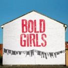 Casting Announced For Citizens Theatre's Timely Revival Of BOLD GIRLS