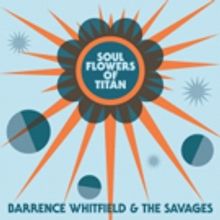 Garage-Soul Legends Barrence Whitfield and The Savages Release First Ever Music Video