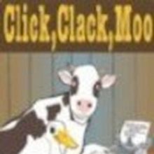 MET's The Fun Company Presents CLICK, CLACK, MOO