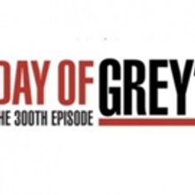 ABC to Present 'Days of Grey's to Celebrate GREY'S ANATOMY's 300th Episode