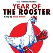 MAP Theatre Presents YEAR OF THE ROOSTER