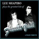 'Lee Shapiro Plays the Greatest Hits of Frankie Valli' to be Released September 28th
