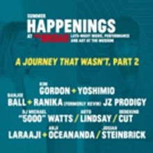 Kim Gordon, Laraaji, and More to Close Out 2018 Summer Happenings at the Broad