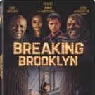 Louis Gossett Jr. Stars in the Heartwarming BREAKING BROOKLYN Coming to DVD and…