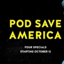 POD SAVE AMERICA to Premiere Friday with Guest Andrew Gillum
