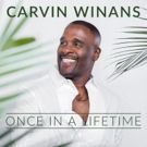 Multi-Grammy Winner Carvin Winans Releases New Single ONCE IN A LIFETIME