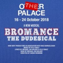 Premiere Of New Musical BROMANCE: THE DUDESICAL Heads To The Other Palace