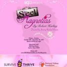 BBW Review: STEEL MAGNOLIAS Familiar But Fresh