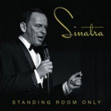 Frank Sinatra's STANDING ROOM ONLY To Be Released Worldwide May 4