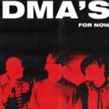 DMA's Drop New Single From Sophomore Album FOR NOW Out This Friday 4/27