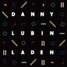 Slow & Steady Records Announces The Release of Danny Lubin-Laden's Self-Titled Debut…