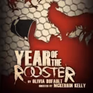 Theatre of NOTE presents the Los Angeles premiere of YEAR OF THE ROOSTER