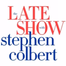 Scoop: Upcoming Guests On THE LATE SHOW WITH STEPHEN COLBERT