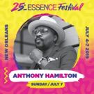 Anthony Hamilton Answers Earth's Call and Joins Essence Festival