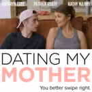 Kathryn Erbe, Kathy Najimy & Patrick Reilly to Appear at NYC Debut of DATING MY…